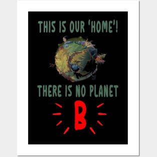 There Is No Planet B Posters and Art